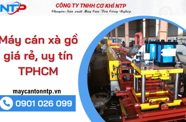 Máy cán xà gồ là gì? Mua máy cán xà gồ giá rẻ, uy tín ở đâu?